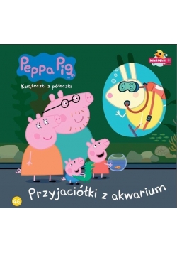 Świnka Peppa. Książeczki z.. 46 Przyjaciółki z...