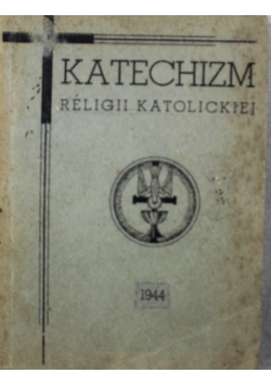 Katechizm Religii Katolickiej 1944
