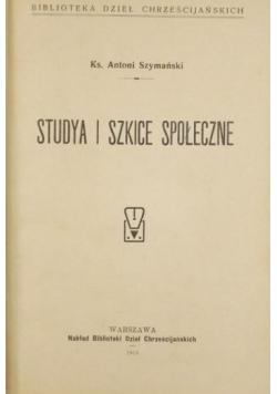 Studya i szkice społeczne, 1913 r.