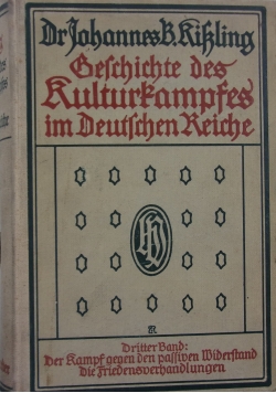 Geschichte des Kulturkampfes im deutschen reiche, dritter band, 1916 r.