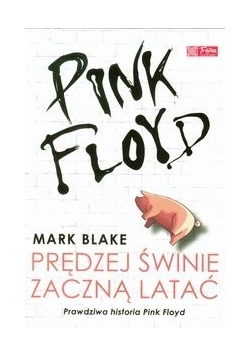 Pink Floyd: Prędzej świnie zaczną latać