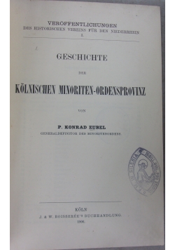Gechichte der kolnischen minoriten-ordensprovinz, 1906r.