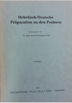 Hebraisch - Deutsche Praparation zu den Psalmen 3 Auflage