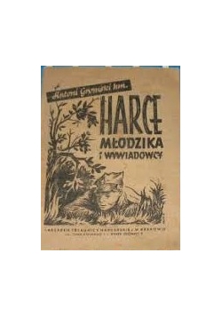 Harce młodzika i wywiadowcy, 1946r.
