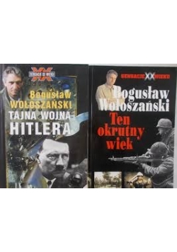 Ten okrutny wiek/ Tajna wojna Hitlera