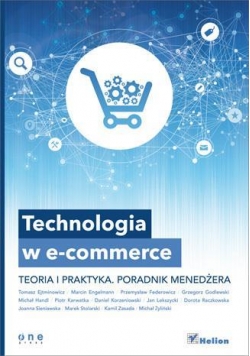 Technologia w e-commerce. Teoria i praktyka