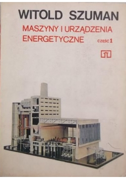 Maszyny i urządzenia energetyczne część I