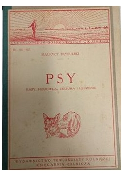 Psy, rasy, hodowla, tresura i leczenie, 1928 r.