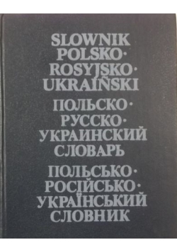 Słownik polsko-rosyjsko-ukraiński