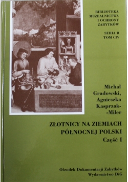 Złotnicy na ziemiach północnej Polski Część I