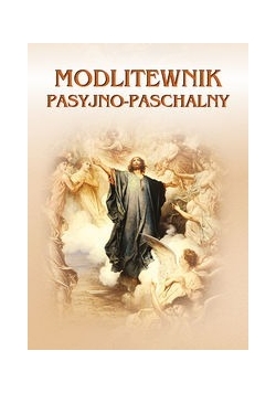Modlitewnik pasyjno-paschalny