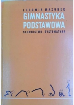 Gimnastyka Podstawowa słownictwo systematyka