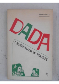 Dada i surrealizm w teatrze