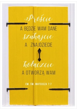 Kartka - Proście, a będzie Wam dane; szukajcie...
