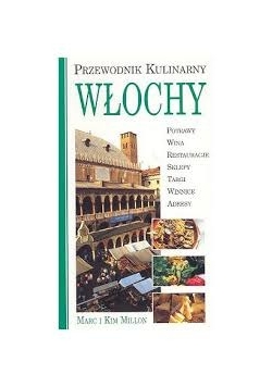 Przewodnik kulinarny Włochy / Francja