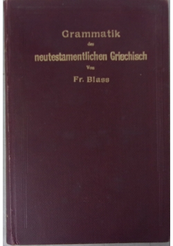 Grammatik des Neutestamentlichen Griechisch, 1902 r.