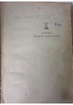 Taniec wokół gilotyny,  ok.1939 r.