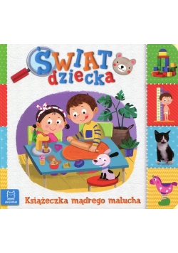 Świat dziecka Książeczka mądrego malucha