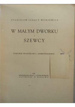W małym Dworku i Szewcy,1948r.