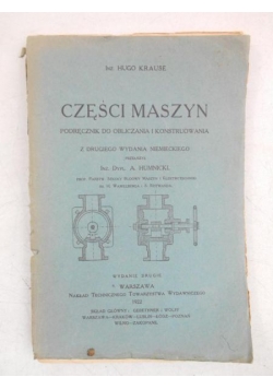 Części maszyn. Podręcznik do obliczania i konstruowania, 1922 r.