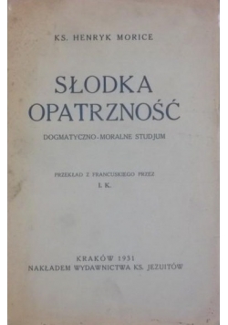 Słodka opatrzność, 1931 r.