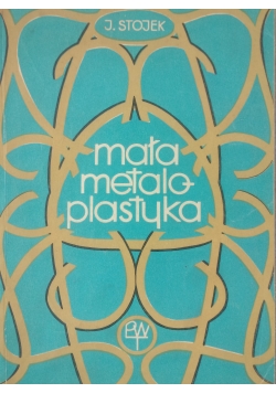 Mała metalo-plastyka