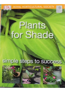 Plants for Shade Simple Steps to Success