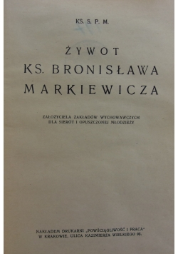 Żywot ks. Bronisława Markiewicza, 1934 r.