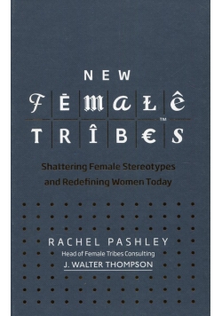 New Female Tribes