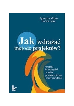 Jak wdrażać metodę projektów ?