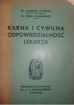 Karna i cywilna odpowiedzialność lekarza, 1949r.