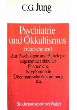 Psychiatrie und Okkultismus