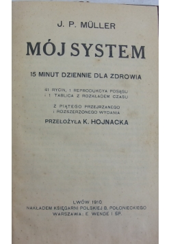 Mój system, 1910 r.