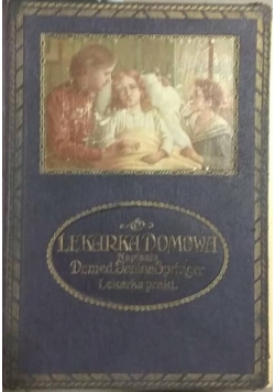 Lekarka domowa ok. 1928 r., T. I