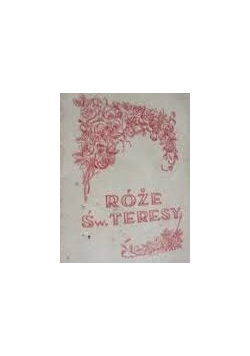 Róże św. Teresy, 1929r.