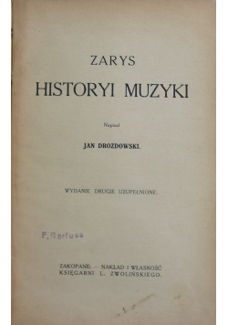 Zarys historyi muzyki, 1912 r.