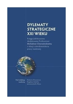 Dylematy Strategiczne XXI wieku