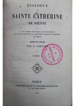 Dialogue de Sainte Catherine De Sienne Tom I i II 1855 r.