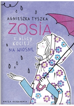 Zosia z ulicy Kociej 5. Na wiosnę, Nowa