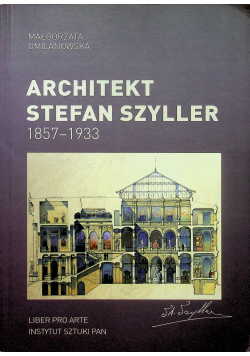 Architekt Stefan Szyller 1857 - 1933