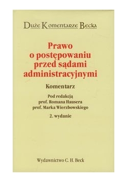 Prawo o postępowaniu przed sądami administracyjnymi Komentarz