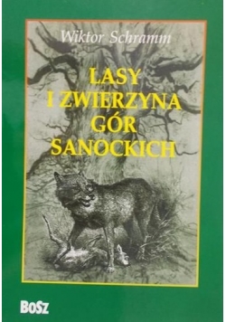 Lasy i Zwierzyna Gór Sanockich