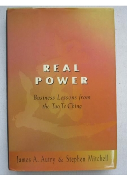 Autry James A. - Real Power. Business Lessons from Tao Te Ching