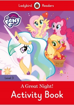 My Little Pony: A Great Night! - Activity Book