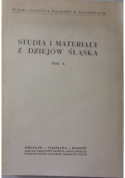 Studia i materiały z dziejów śląska tom X
