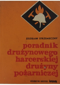 Poradnik drużynowego harcerskiej drużyny pożarniczej