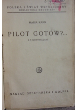 Pilot gotów?, 1938r.