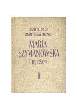 Maria Szymanowska i jej Czasy