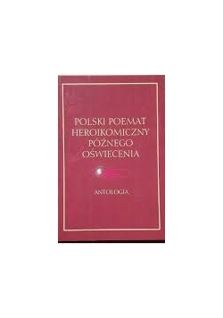 Polski Poemat Heroikomiczny Późnego Oświecenia