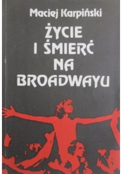 Życie i śmierć na Broadwayu